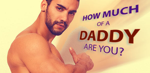 QUIZ: How Much of a Daddy Are You?