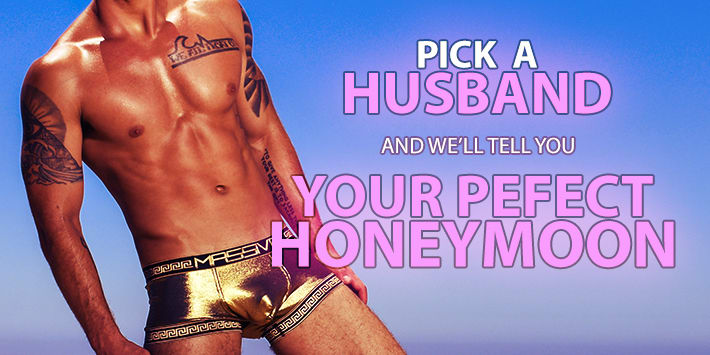QUIZ: Pick a Husband and We'll Tell You Your Perfect Honeymoon