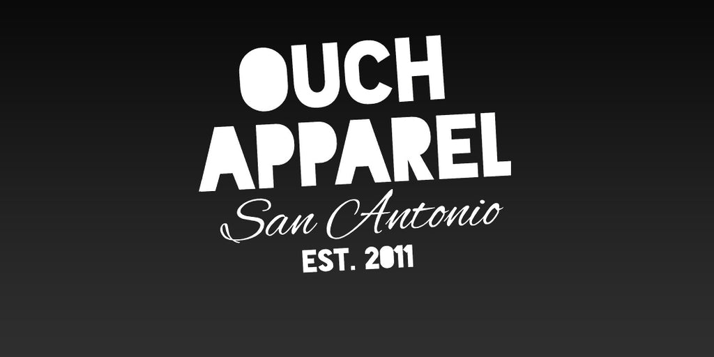Ouch Apparel - San Antonio